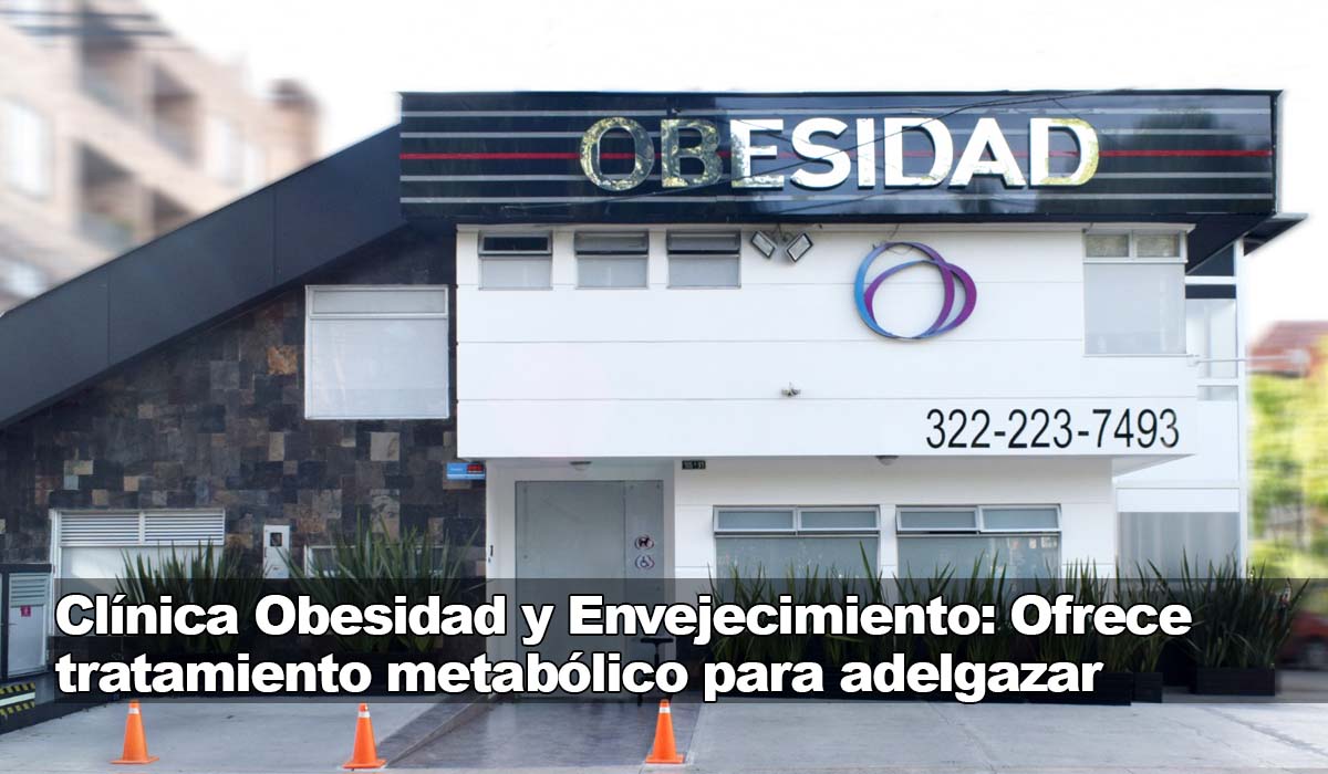 Clínica Obesidad y Envejecimiento: Tratamiento metabólico para bajar de peso
